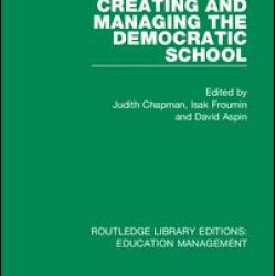 Creating and Managing the Democratic School