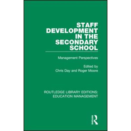Staff Development in the Secondary School Staff Development in the Secondary School