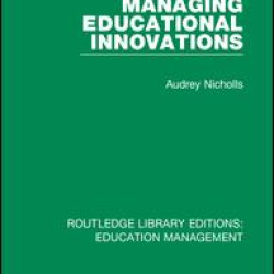 Managing Educational Innovations Managing Educational Innovations