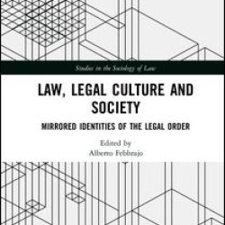 Law, Legal Culture and Society Law, Legal Culture and Society