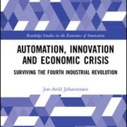 Automation, Innovation and Economic Crisis Automation, Innovation and Economic Crisis