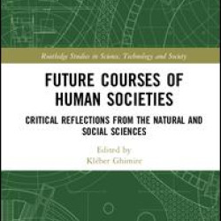 Future Courses of Human Societies Future Courses of Human Societies