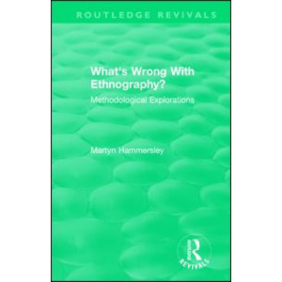 Routledge Revivals: What's Wrong With Ethnography? (1992)