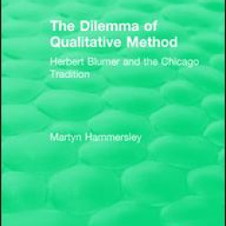 Routledge Revivals: The Dilemma of Qualitative Method (1989)