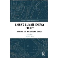 China’s Climate-Energy Policy China’s Climate-Energy Policy