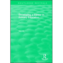 Developing a Career in Primary Education (1994) Developing a Career in Primary Education (1994)