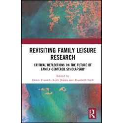 Revisiting Family Leisure Research Revisiting Family Leisure Research