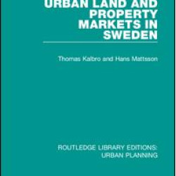 Urban Land and Property Markets in Sweden Urban Land and Property Markets in Sweden