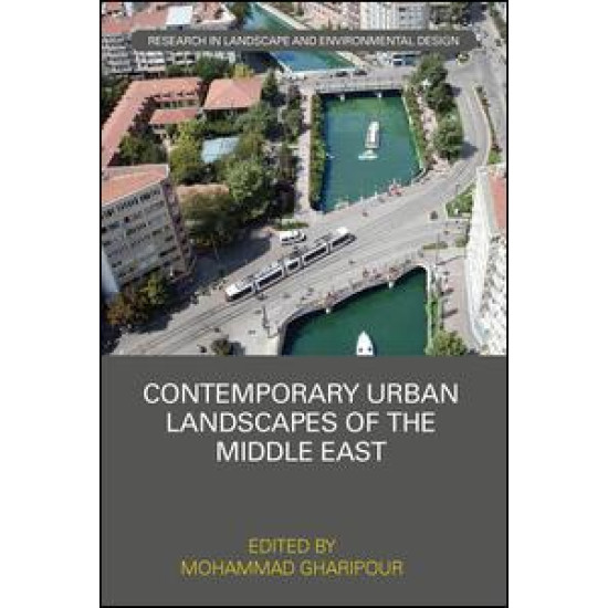 Contemporary Urban Landscapes of the Middle East Contemporary Urban Landscapes of the Middle East