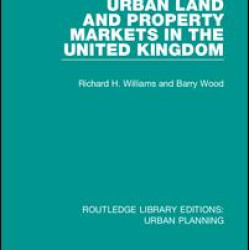 Urban Land and Property Markets in the United Kingdom Urban Land and Property Markets in the United Kingdom