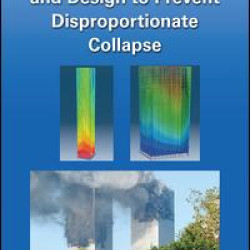 Structural Analysis and Design to Prevent Disproportionate Collapse
