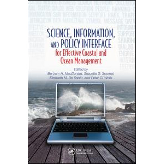 Science, Information, and Policy Interface for Effective Coastal and Ocean Management Science, Information, and Policy Interface for Effective Coastal and Ocean Management