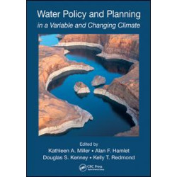 Water Policy and Planning in a Variable and Changing Climate
