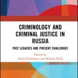 Criminology and Criminal Justice in Russia