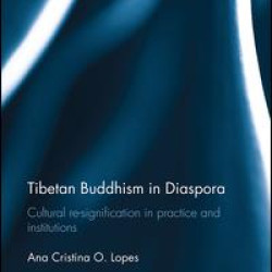 Tibetan Buddhism in Diaspora Tibetan Buddhism in Diaspora