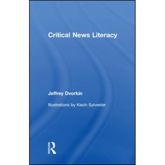 Critical News Literacy Critical News Literacy