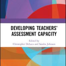 Developing Teachers’ Assessment Capacity