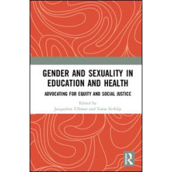 Gender and Sexuality in Education and Health Gender and Sexuality in Education and Health