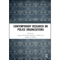 Contemporary Research on Police Organizations Contemporary Research on Police Organizations