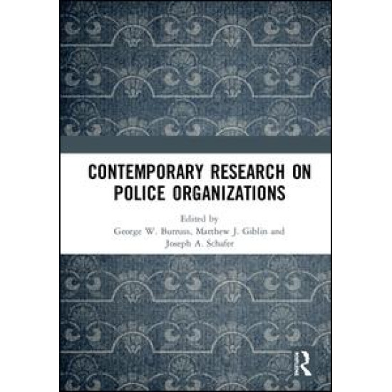 Contemporary Research on Police Organizations