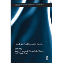 Football, Culture and Power Football, Culture and Power