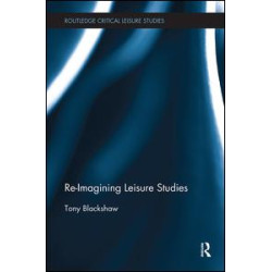 Re-Imagining Leisure Studies Re-Imagining Leisure Studies
