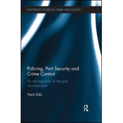 Policing, Port Security and Crime Control Policing, Port Security and Crime Control
