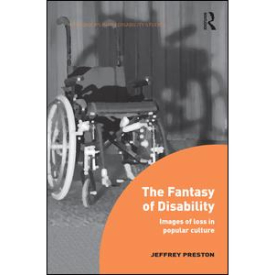 The Fantasy of Disability The Fantasy of Disability