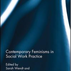 Contemporary Feminisms in Social Work Practice