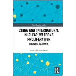 China and International Nuclear Weapons Proliferation China and International Nuclear Weapons Proliferation