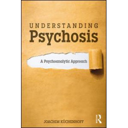 Understanding Psychosis Understanding Psychosis