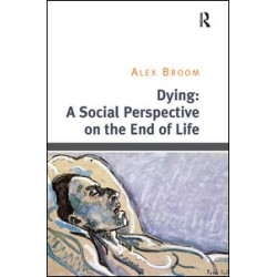 Dying: A Social Perspective on the End of Life