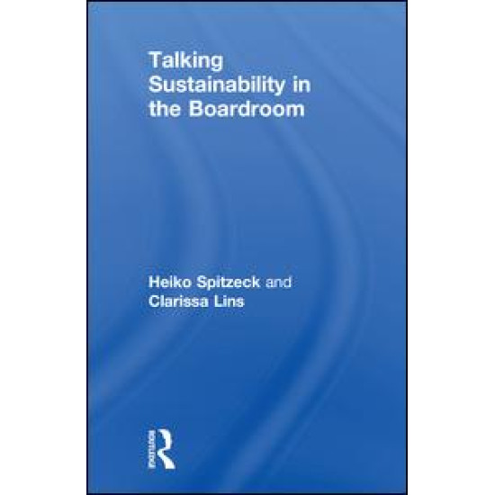 Talking Sustainability in the Boardroom Talking Sustainability in the Boardroom