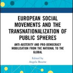 European Social Movements and the Transnationalization of Public Spheres