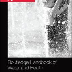 Routledge Handbook of Water and Health Routledge Handbook of Water and Health