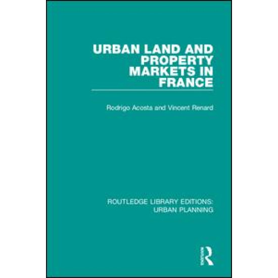 Urban Land and Property Markets in France