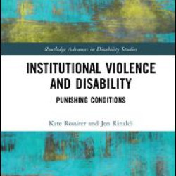 Institutional Violence and Disability Institutional Violence and Disability