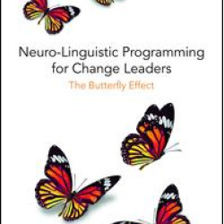 Neuro-Linguistic Programming for Change Leaders