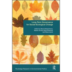 Long-Term Governance for Social-Ecological Change Long-Term Governance for Social-Ecological Change