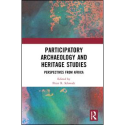 Participatory Archaeology and Heritage Studies