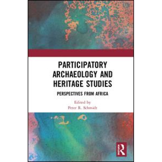 Participatory Archaeology and Heritage Studies Participatory Archaeology and Heritage Studies