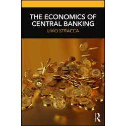The Economics of Central Banking The Economics of Central Banking
