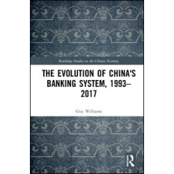 The Evolution of China's Banking System, 1993–2017
