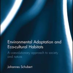 Environmental Adaptation and Eco-cultural Habitats