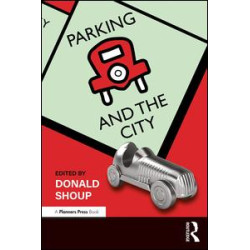 Parking and the City Parking and the City
