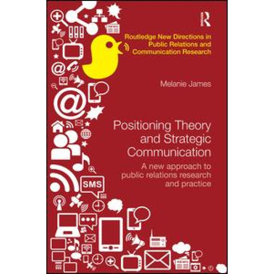 Positioning Theory and Strategic Communication Positioning Theory and Strategic Communication