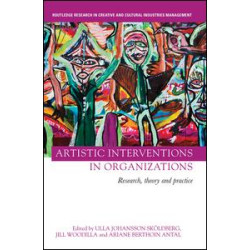 Artistic Interventions in Organizations Artistic Interventions in Organizations