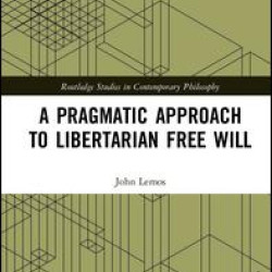 A Pragmatic Approach to Libertarian Free Will