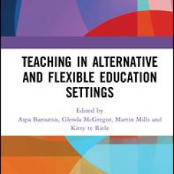 Teaching in Alternative and Flexible Education Settings Teaching in Alternative and Flexible Education Settings