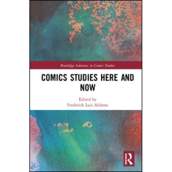 Comics Studies Here and Now